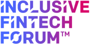 Inclusive FinTech Forum 